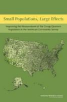 Small populations, large effects improving the measurement of the group quarters population in the American community survey /