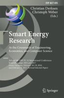 Smart Energy Research. At the Crossroads of Engineering, Economics, and Computer Science 3rd and 4th IFIP TC 12 International Conferences, SmartER Europe 2016 and 2017, Essen, Germany, February 16-18, 2016, and February 9, 2017, Revised Selected Papers /