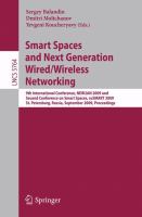 Smart Spaces and Next Generation Wired/Wireless Networking 9th International Conference, NEW2AN 2009 and Second Conference on Smart Spaces, ruSMART 2009, St. Petersburg, Russia, September 15-18, 2009, Proceedings /
