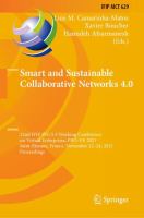 Smart and Sustainable Collaborative Networks 4.0 22nd IFIP WG 5.5 Working Conference on Virtual Enterprises, PRO-VE 2021, Saint-Étienne, France, November 22–24, 2021, Proceedings /