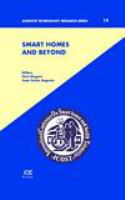 Smart homes and beyond ICOST 2006 : 4th International Conference on Smart Homes and Health Telematics /