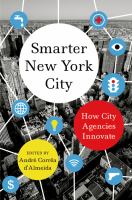 Smarter New York City : how city agencies innovate /