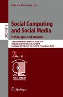 Social Computing and Social Media. Technologies and Analytics 10th International Conference, SCSM 2018, Held as Part of HCI International 2018, Las Vegas, NV, USA, July 15-20, 2018, Proceedings, Part II /