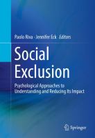 Social Exclusion Psychological Approaches to Understanding and Reducing Its Impact /