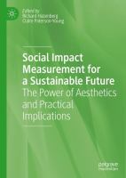 Social Impact Measurement for a Sustainable Future The Power of Aesthetics and Practical Implications /