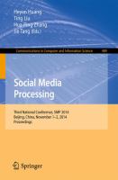 Social Media Processing Third National Conference, SMP 2014, Beijing, China, November 1-2, 2014, Proceedings /