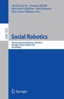 Social Robotics 4th International Conference, ICSR 2012, Chengdu, China, October 29-31, 2012, Proceedings /