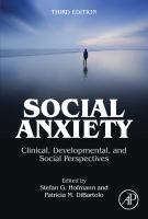 Social anxiety clinical, developmental, and social perspectives /