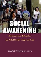 Social awakening : adolescent behavior as adulthood approaches /