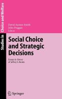 Social choice and strategic decisions essays in honour of Jeffrey S. Banks /