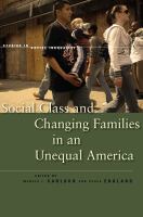 Social class and changing families in an unequal America