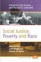 Social justice, poverty and race normative and empirical points of view /