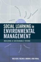 Social learning in environmental management towards a sustainable future /