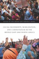 Social movements, mobilization, and contestation in the Middle East and North Africa