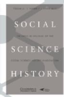 Social science history official journal of the Social Science History Association.