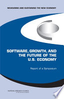 Software, growth, and the future of the U.S. economy report of a symposium /