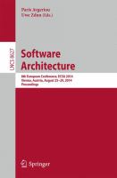 Software Architecture 8th European Conference, ECSA 2014, Vienna, Austria, August 25-29, 2014, Proceedings /