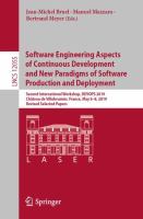 Software Engineering Aspects of Continuous Development and New Paradigms of Software Production and Deployment Second International Workshop, DEVOPS 2019, Château de Villebrumier, France, May 6–8, 2019, Revised Selected Papers /