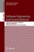 Software Engineering and Formal Methods 16th International Conference, SEFM 2018,  Held as Part of STAF 2018, Toulouse, France, June 27–29, 2018, Proceedings /