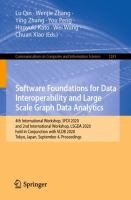 Software Foundations for Data Interoperability and Large Scale Graph Data Analytics 4th International Workshop, SFDI 2020, and 2nd International Workshop, LSGDA 2020, held in Conjunction with VLDB 2020, Tokyo, Japan, September 4, 2020, Proceedings /