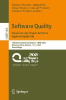 Software Quality: Future Perspectives on Software Engineering Quality 13th International Conference, SWQD 2021, Vienna, Austria, January 19–21, 2021, Proceedings /