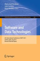 Software and Data Technologies 6th International Conference, ICSOFT 2011, Seville, Spain, July 18-21, 2011. Revised Selected Papers /