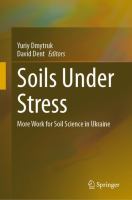 Soils Under Stress More Work for Soil Science in Ukraine /