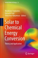 Solar to Chemical Energy Conversion Theory and Application /