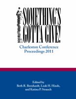Something's gotta give Charleston Conference proceedings, 2011 /