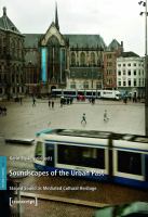 Soundscapes of the urban past staged sound as mediated cultural heritage /