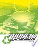 Soupergreen! souped up green architecture /