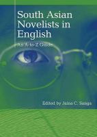 South Asian novelists in English an A-to-Z guide /