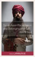 South Asian racialization and belonging after 9/11 masks of threat /