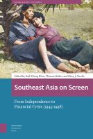 Southeast Asia on screen : from independence to financial crisis (1945-1998) /