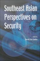 Southeast Asian perspectives on security