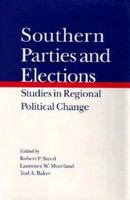 Southern parties and elections studies in regional political change /