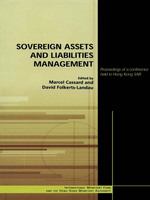 Sovereign assets and liabilities management proceedings of a conference held in Hong Kong SAR /