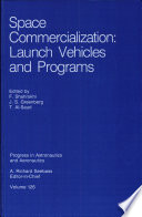 Space commercialization launch vehicles and programs /