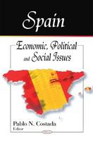 Spain economic, political, and social issues /