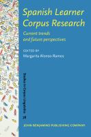 Spanish learner corpus research current trends and future perspectives /