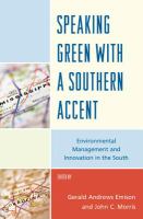 Speaking green with a Southern accent environmental management and innovation in the South /