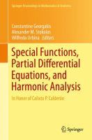 Special Functions, Partial Differential Equations, and Harmonic Analysis In Honor of Calixto P. Calderón /