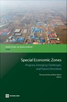 Special economic zones progress, emerging challenges, and future directions /