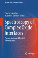 Spectroscopy of Complex Oxide Interfaces Photoemission and Related Spectroscopies /