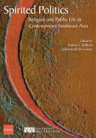Spirited politics : religion and public life in contemporary southeast Asia /