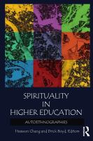 Spirituality in higher education autoethnographies /