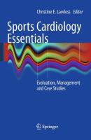 Sports cardiology essentials evaluation, management, and case studies /