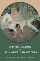 Sports culture in Latin American history /