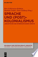 Sprache und (Post)Kolonialismus linguistische und interdisziplinäre Aspekte /