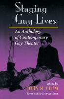 Staging gay lives an anthology of contemporary gay theater /